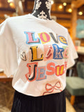 The Love Like Jesus Tee