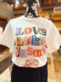 The Love Like Jesus Tee